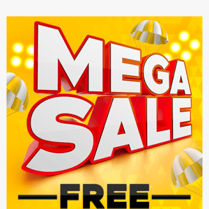 Mega Sale! Free Shipping on ALL orders!