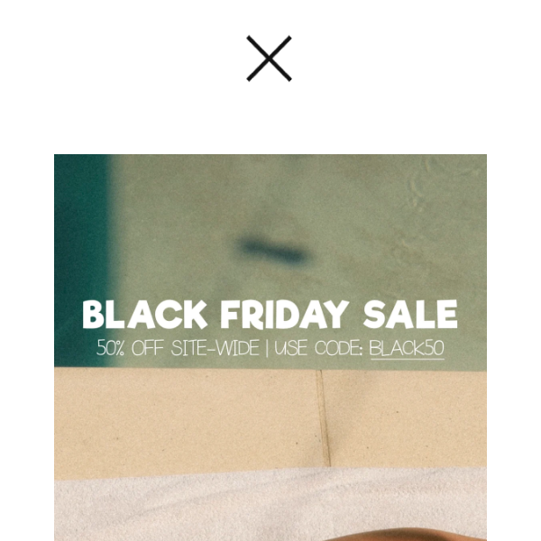 Get Your Basics - Save Half off your ORDER - No Exceptions