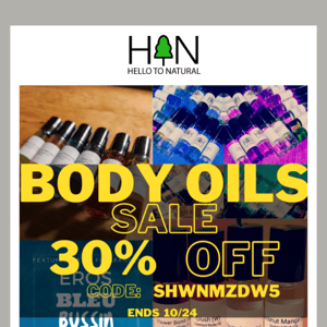 [Hello To Natural] 30% off Body Oils THIS WEEKEND!
