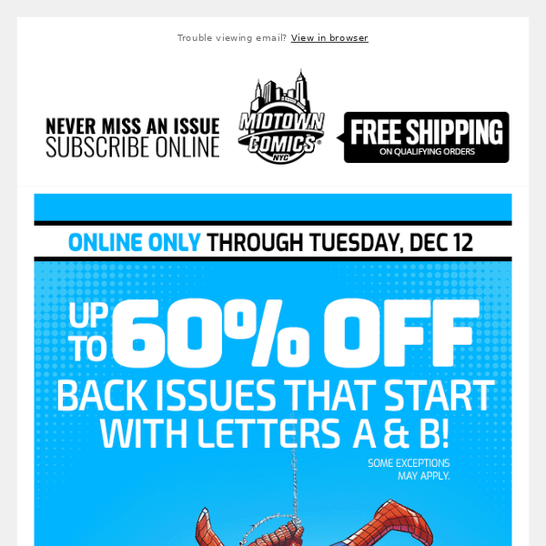 Up to 60% OFF Back Issues that start with the letters A & B through Tuesday, December 12!