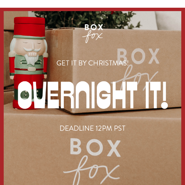 LAST CALL | OVERNIGHT IT!