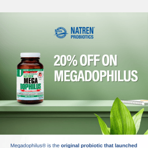 Save 20% on the original probiotic!