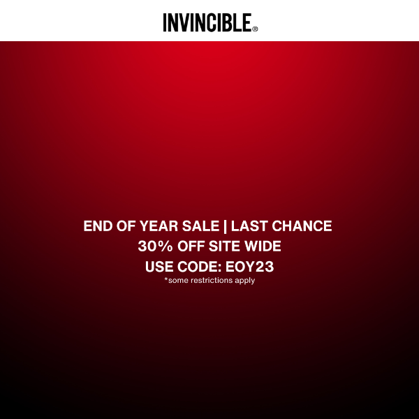 LAST DAY! End Of Year Sale