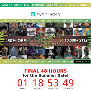 The end is coming! Final 48hrs for the Summer Sale! 🔥