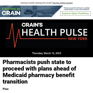 Health Pulse: Pharmacists push state to proceed with plans ahead of Medicaid pharmacy benefit transition