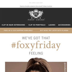 FREE UK Saturday delivery with #FoxyFriday