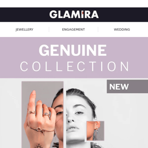 It’s time to discover Genuine Collection - GLAMIRA