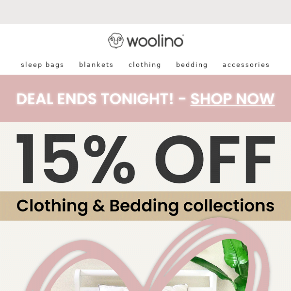 15% OFF Merino Clothing & Bedding 💕 ends tonight!