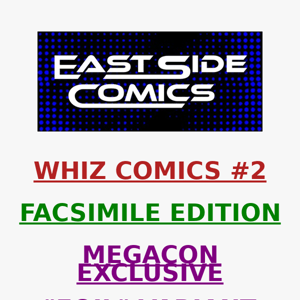 🔥 PRE-SALE TOMORROW at 5PM (ET) 🔥 WHIZ COMICS #2 EXCL MEGACON "FOIL" VARIANT - FIRST SHAZAM!! 🔥 PRE-SALE WEDNESDAY (3/15) at 5PM (ET)/2PM (PT)