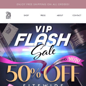 ⚡VIP FLASH SALE⚡ Exclusive Savings For Our #1 Customers
