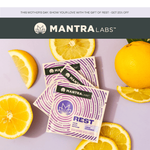 Give Your Mother the Gift of Rest - 25% Off Mantra Labs REST