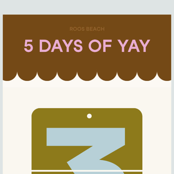 3 DAYS LEFT OF YAY!