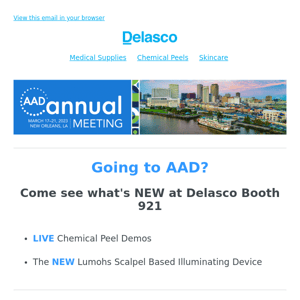 Going to AAD? Come see what's NEW at Delasco Booth 921