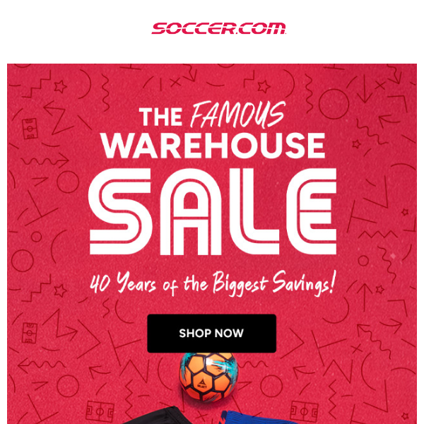 ⚽🤑⚽ The Famous Warehouse Sale Starts NOW ⚽🤑⚽