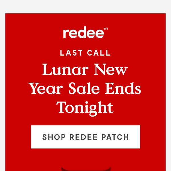 Last Call: Lunar New Year Sale