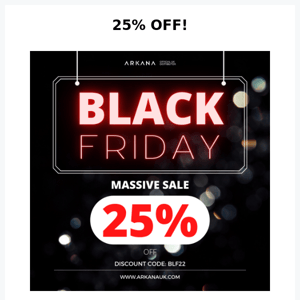 25% OFF Black Friday Sale!🎉