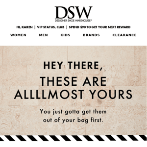 Check your cart (and us) out now, Designer Shoe Warehouse