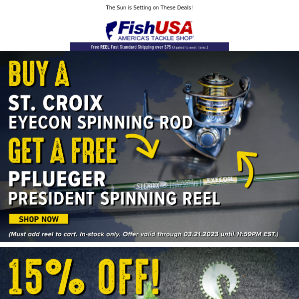 Last Chance to get Your FREE Pflueger President Reel When You Buy a St. Croix Eyecon Spinning Rod!
