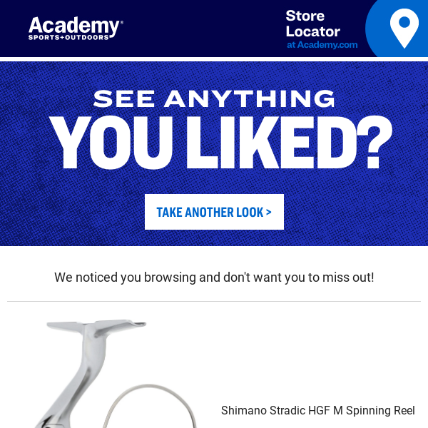Hey there, were you just looking? - Academy Sports + Outdoors