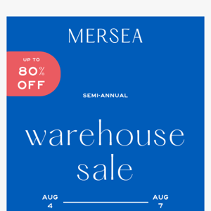 MERSEA Warehouse Sale Is Here!