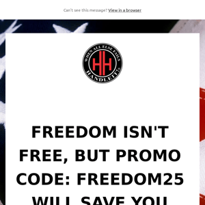 Freedom Isn't Free  But Saving 25% Off Is
