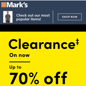 Clearance‡ on now! Up to 70% off our original price.