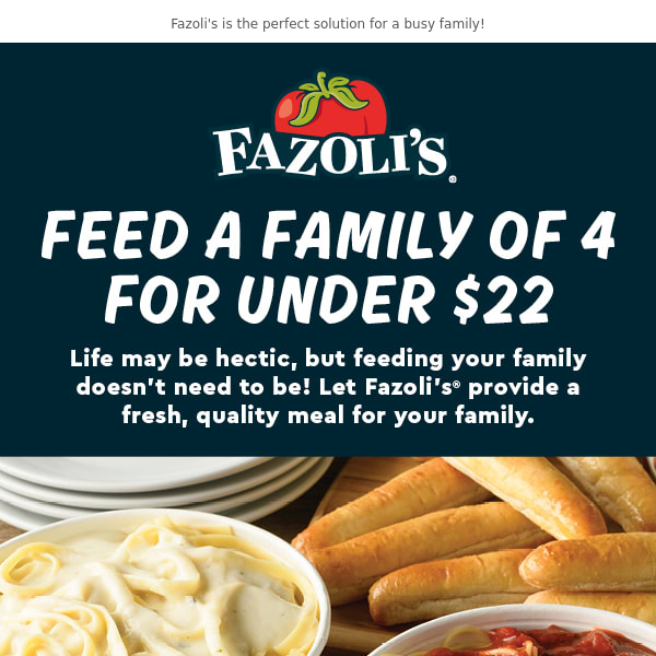 In a Hurry? Fazoli's has you covered!