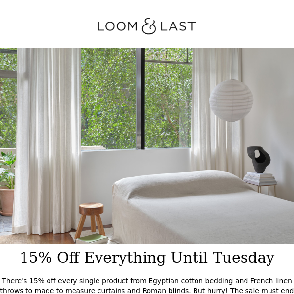 15% Off Everything & Up to 55% Off Curtains - ENDS TOMORROW