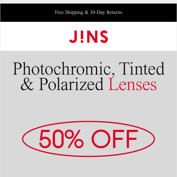 50% Off Photochromic, Tinted, & Polarized Lenses