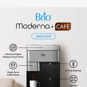 Bring Home Brio Moderna + CAFÉ