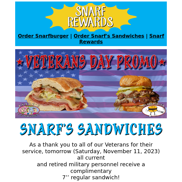 Veterans get a free sandwich and/or burger!