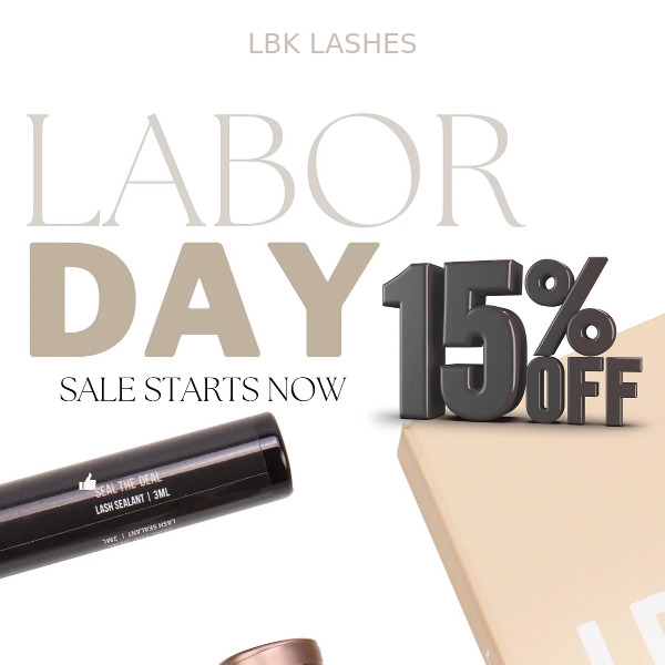 Labor Day Sale is LIVE | 15% OFF SITEWIDE