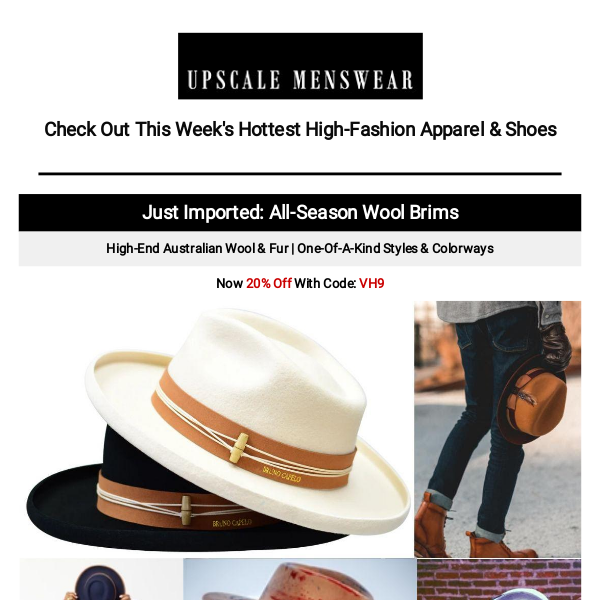 Ends Tonight: Newest All-Season Wool Hats, Denim Sets & Italian Made Shoes