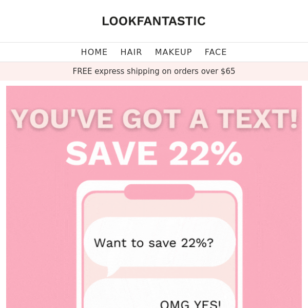 You've got a text 📱 Save 22%