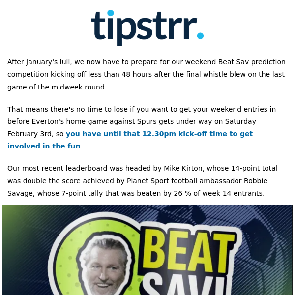 Enter your weekend Premier League predictions in our Beat Sav competition