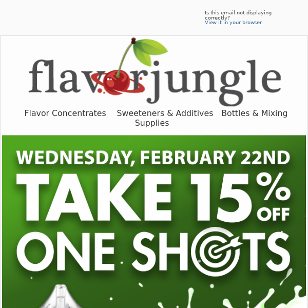 New One Shot & 15% OFF One Shots at FlavorJungle.com