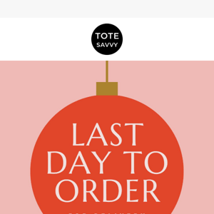 Last Day to Shop with Delivery Before the 25th ❤️