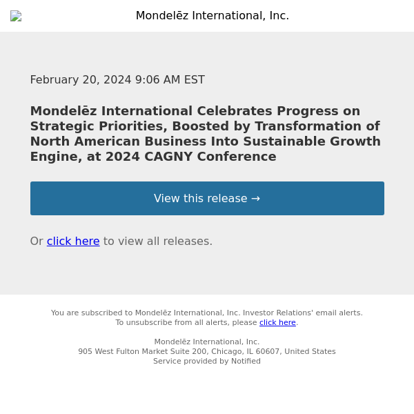 Mondelēz International Celebrates Progress on Strategic Priorities, Boosted by Transformation of North American Business Into Sustainable Growth Engine, at 2024 CAGNY Conference