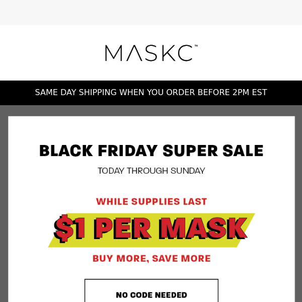 $1 Per Mask - Black Friday Super Sale