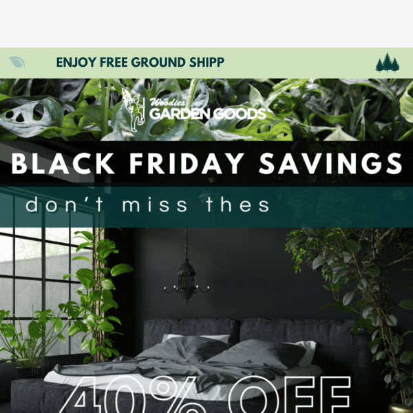 Hey Garden Goods Direct, Sitewide Savings End SOON...Don't Delay!⚡