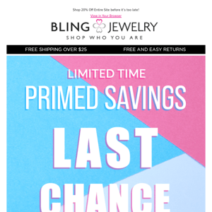 LAST CHANCE: Primed Savings Ends Soon! 20% Off Sitewide!