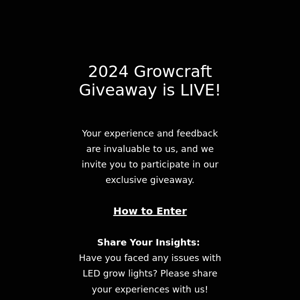 Hurry! Growcraft X3 Giveaway Ends Soon!