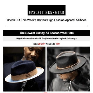 Ends Tonights: Wool Brim Blowout, Knitted Outfits & The Newest Italian Made Shoes