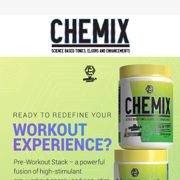 Redefine your Workouts with Chemix Pre-Workout Stack