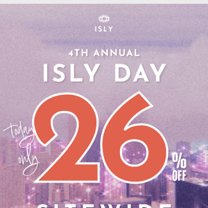 ⚠️ ISLY DAY IS LIVE! 💜⚠️🎉✨