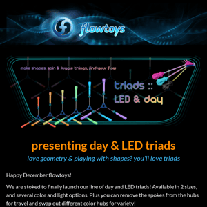 presenting all new flowtoys day & LED triads 💥