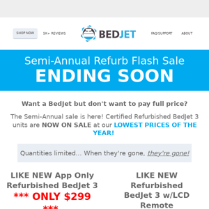 ⌛Inventory is low... Don't miss Refurb BedJets as low as $299!