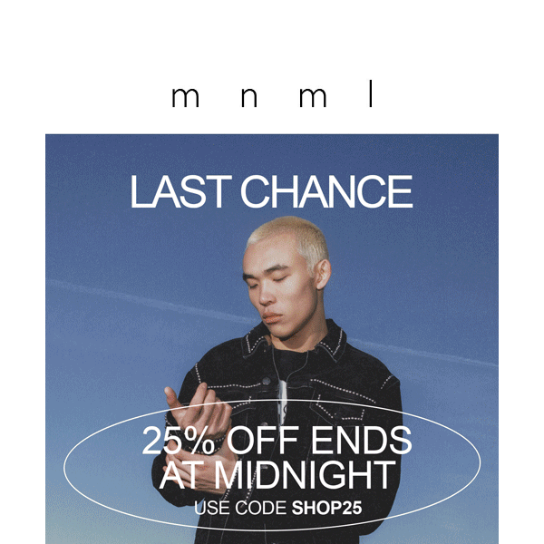 25% OFF ends at midnight