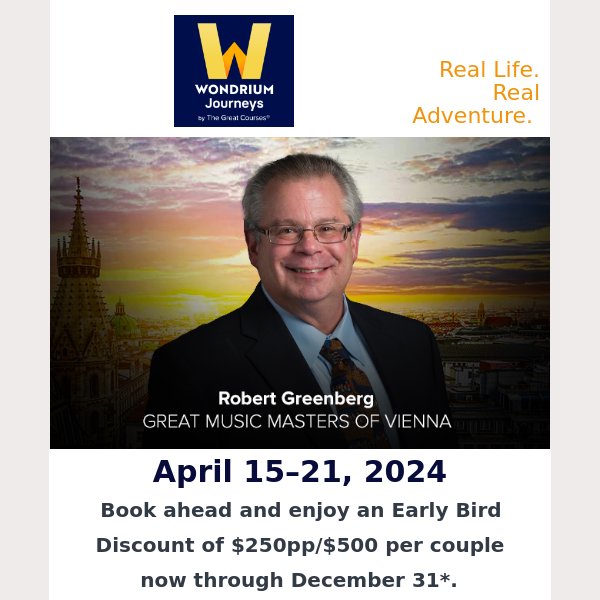Experience Vienna's Great Music Masters with Dr. Robert Greenberg and Save!