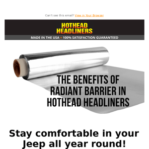 Insulation Innovation - Hothead Headliners!